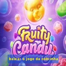 baixar o jogo da cobrinha